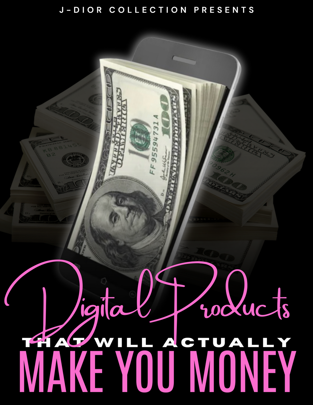 DIGITAL PRODUCTS THAT WILL ACTUALLY MAKE YOU MONEY