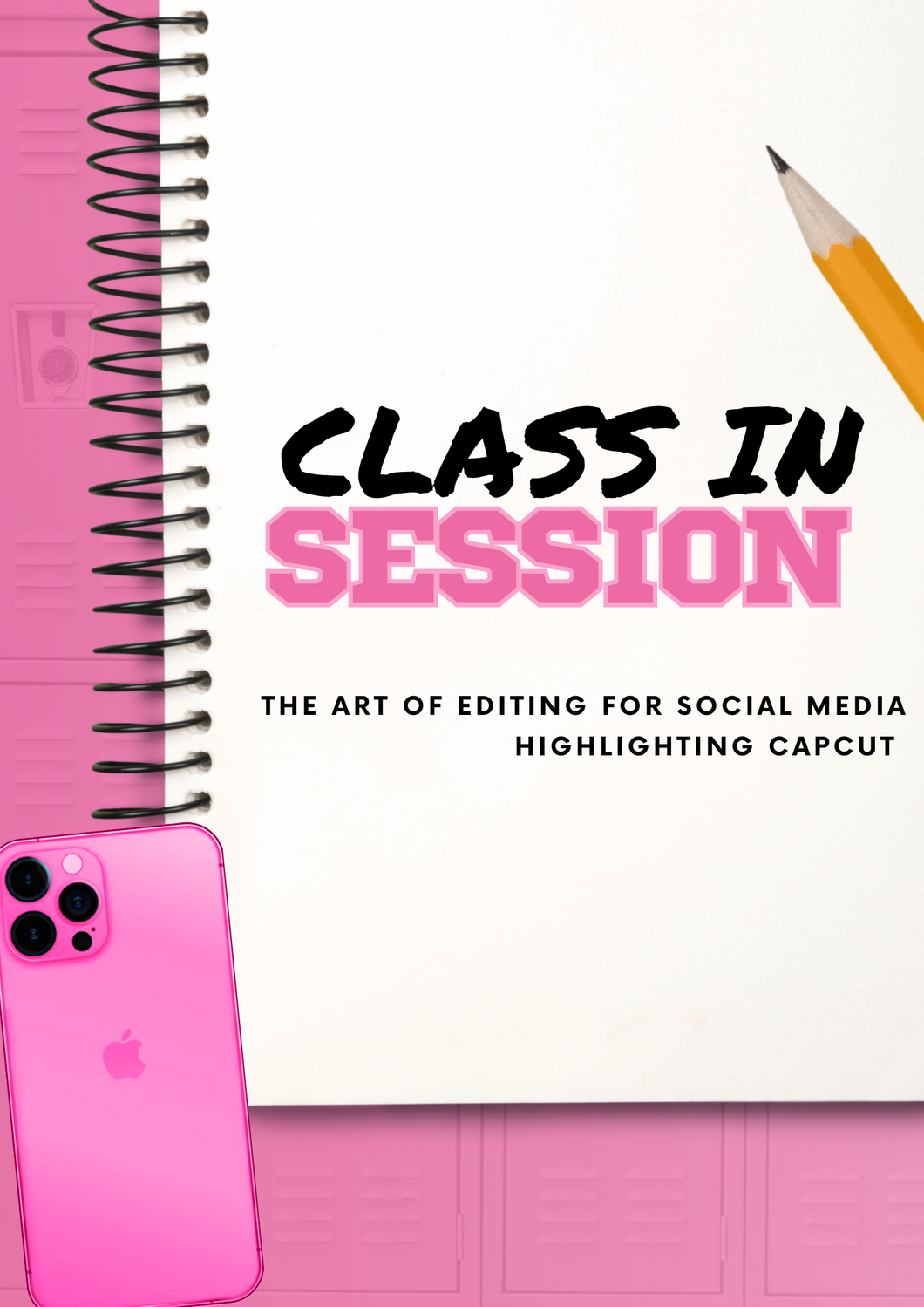 THE ART OF EDITING FOR SOCIAL MEDIA: HIGHLIGHTING CAPCUT